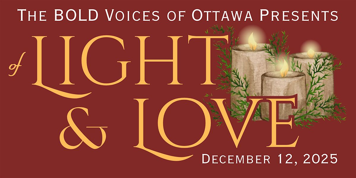 The Bold Voices Presents: Of Light and Love, a holiday concert