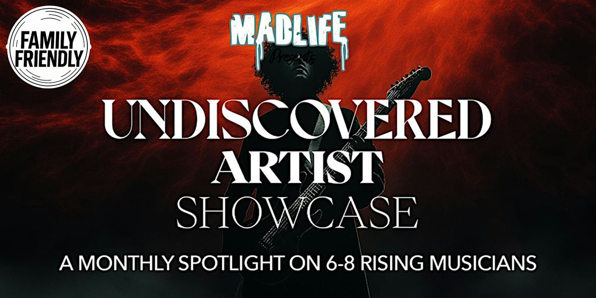 Undiscovered Artist Showcase