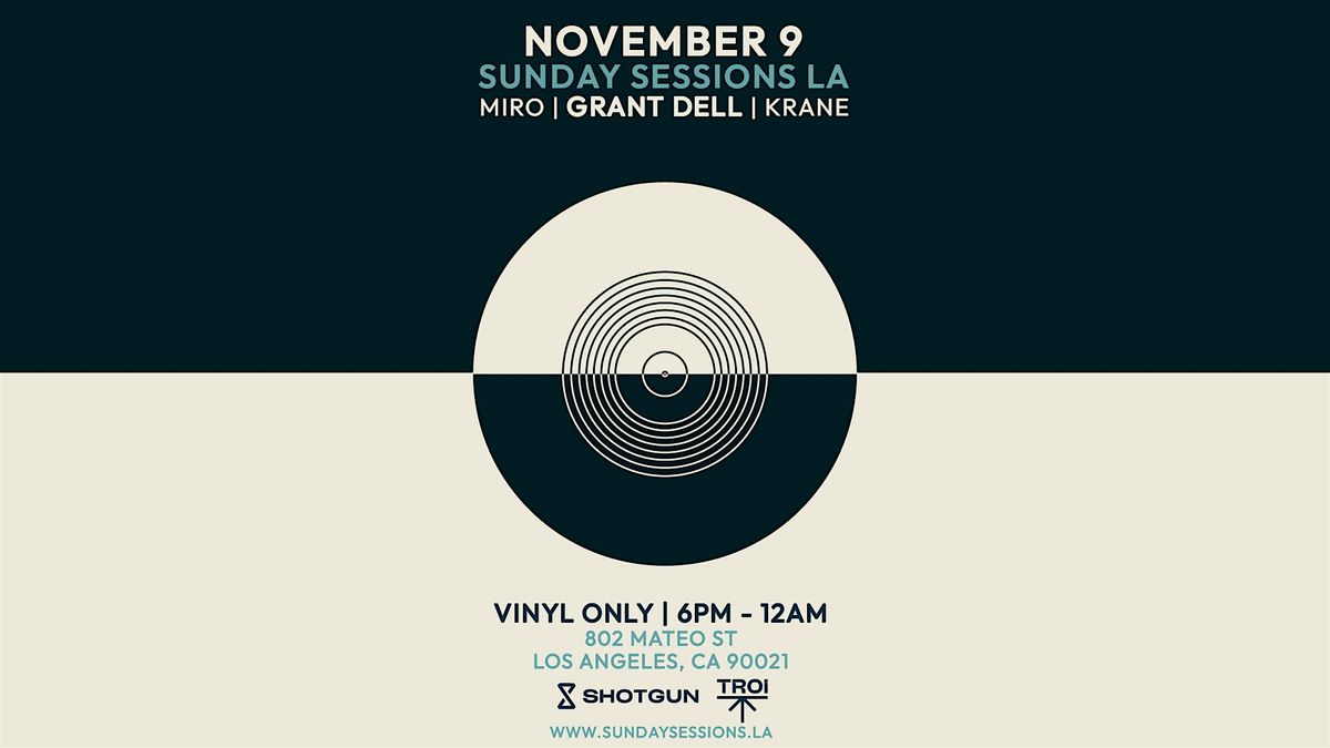 Sunday Sessions LA (Vinyl only)[Tickets will be  available  at the door]