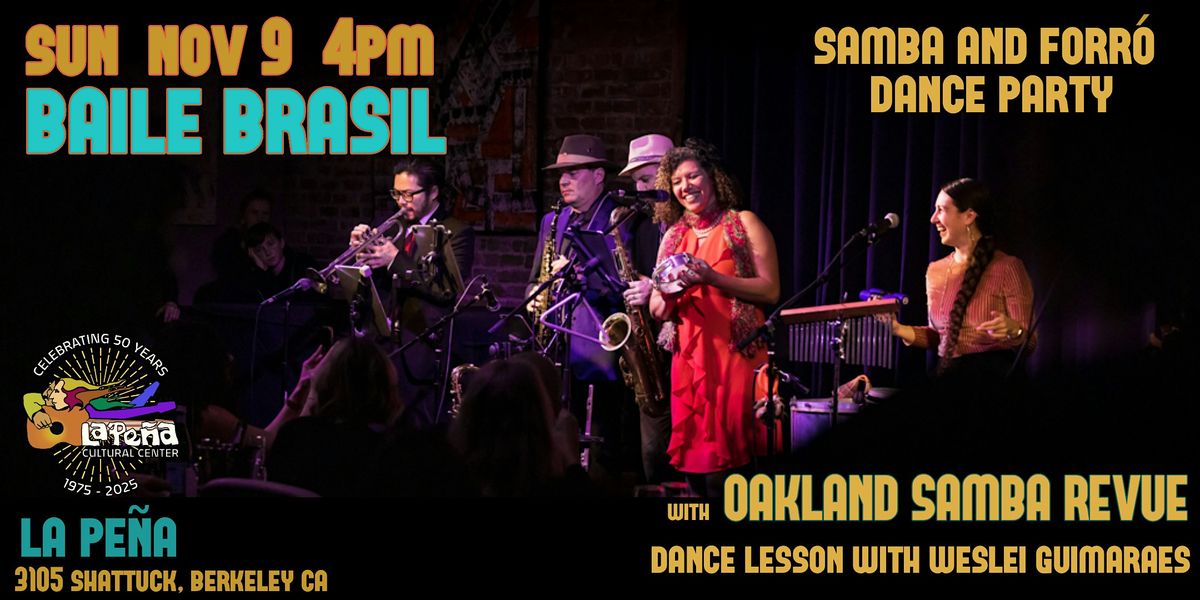 Baile Brasil: Samba & Forr\u00f3 Dance Party ft. Oakland Samba Revue