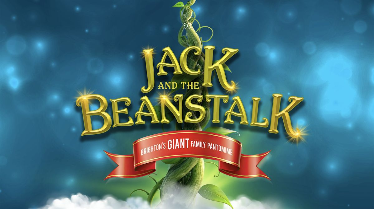 Jack And The Beanstalk: Brighton's Giant Family Pantomime (Signed\/Relax)