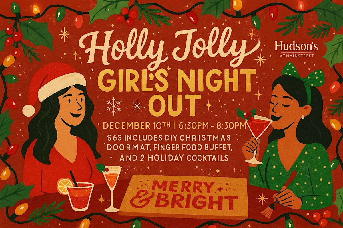 Holly Jolly Girl's Night Out