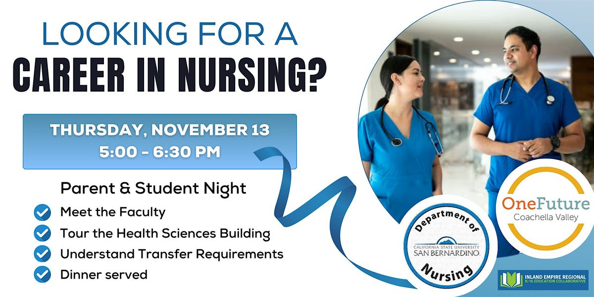 CSUSB and OneFuture Coachella Valley Careers in Nursing Open House