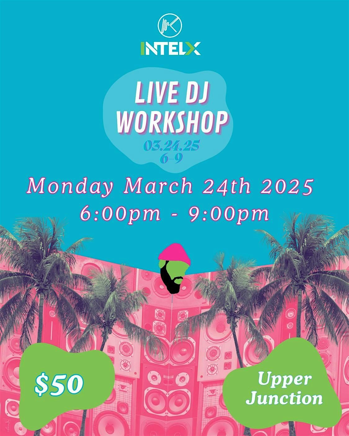DJ Intelx Workshop