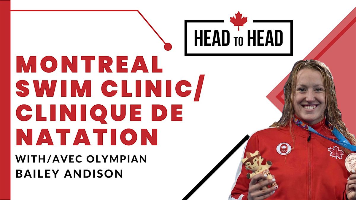 Montreal Swim Clinic with \/ Clinique de Natation avec Bailey Andison