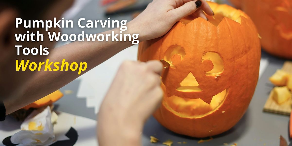 Lee Valley Tools Burlington Store - Pumpkin Carving with Woodworking Tools
