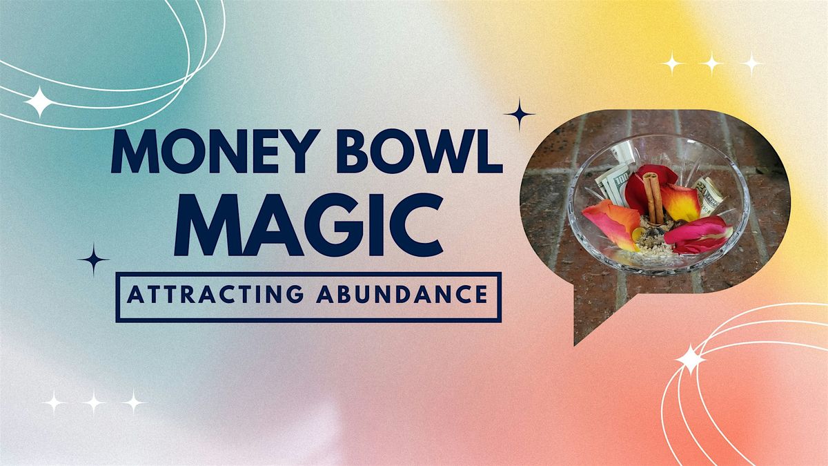 Money Bowl Magic