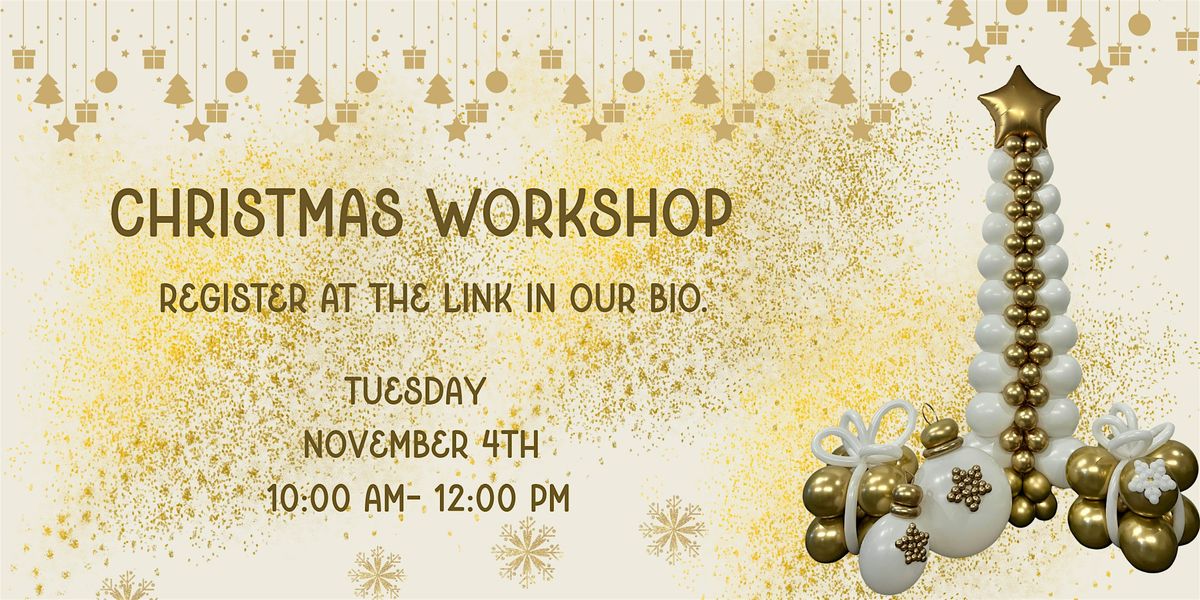 FREE 2 Hour Christmas Workshop