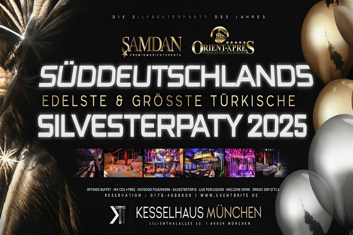 S\u00dcDDEUTSCHLANDS EDELSTE & GR\u00d6SSTE T\u00dcRKISCHE SILVESTERPARTY M\u00dcNCHEN