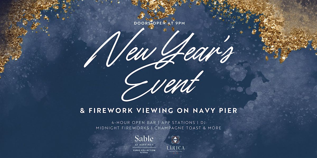 NEW YEAR'S EVE EVENT & FIREWORK VIEWING ON NAVY PIER
