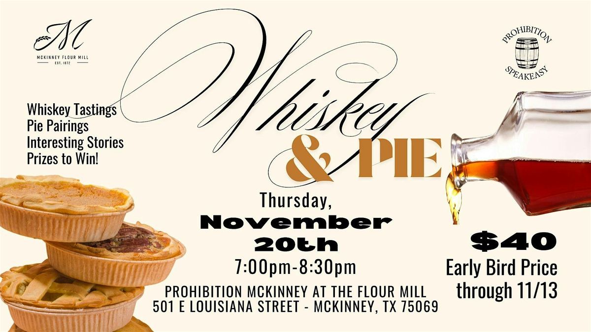 Whiskey and Pie at Prohibition McKinney