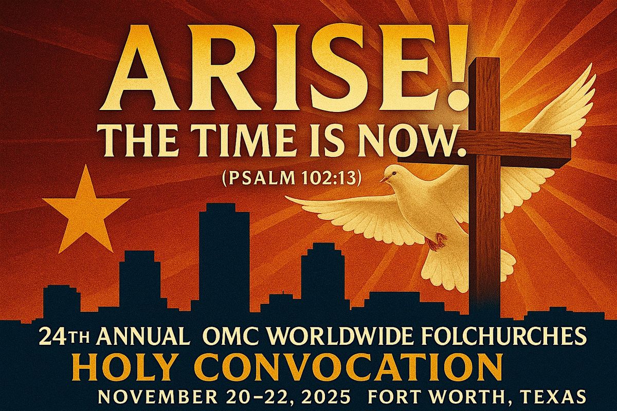 24th Annual OMC Worldwide Fellowship of Churches Holy Convocation