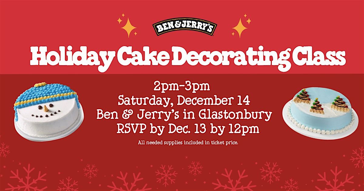 Holiday Cake Decorating Class with Ben & Jerry's Glastonbury