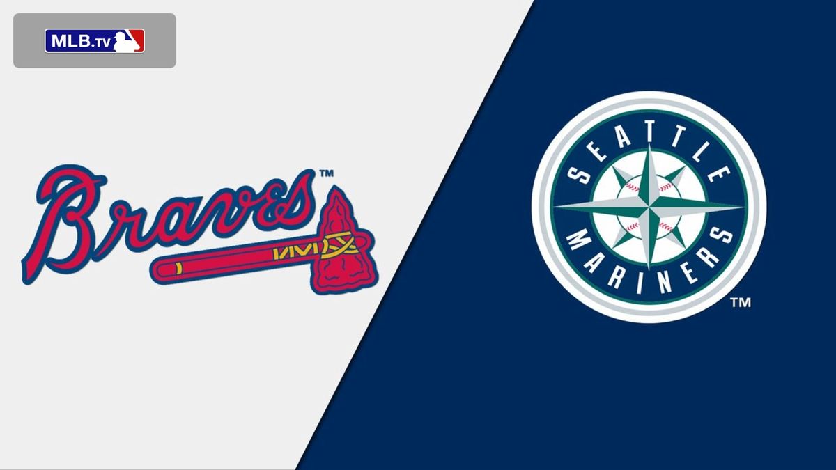 Seattle Mariners at Atlanta Braves