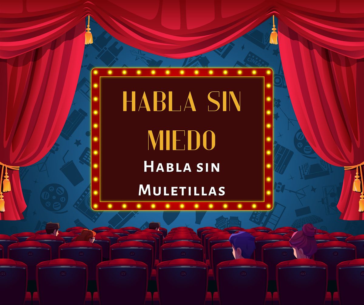 Habla Sin Miedo, Habla Sin Muletillas