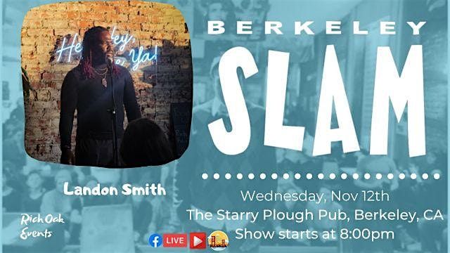 The Berkeley Slam ft. Landon Smith