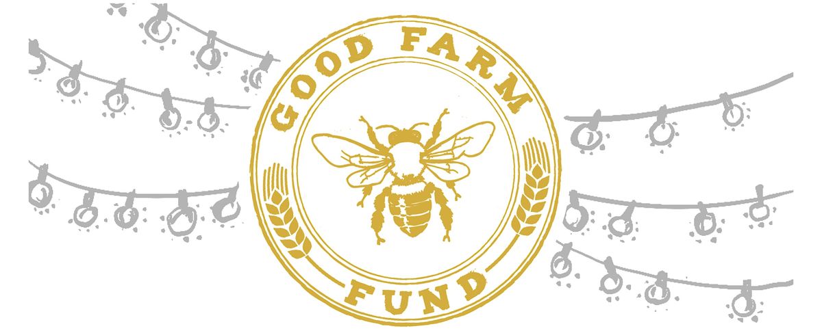 Good Farm Fund 10th Anniversary Farm Raiser