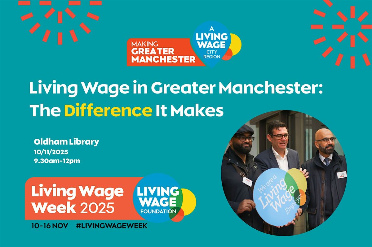 Living Wage in Greater Manchester - The Difference It Makes