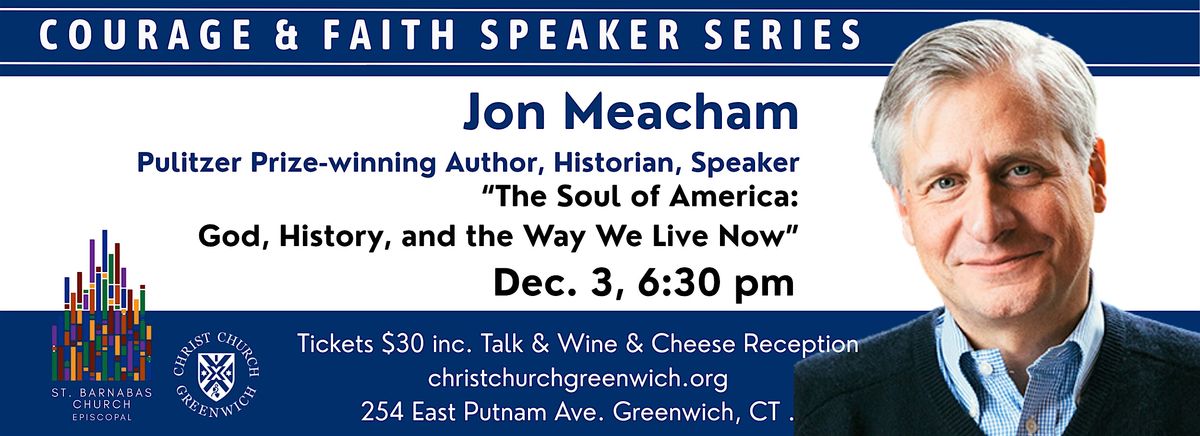 "The Soul of America" \u2013 Courage & Faith Speaker Series
