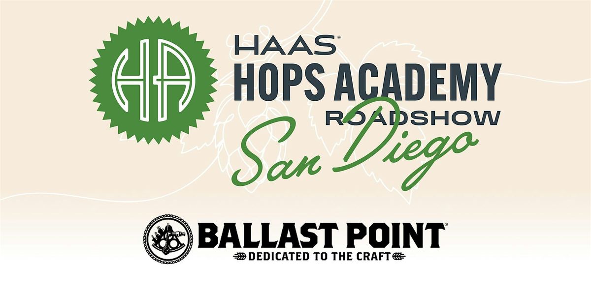 Haas Hops Academy Road Show \u2013 San Diego