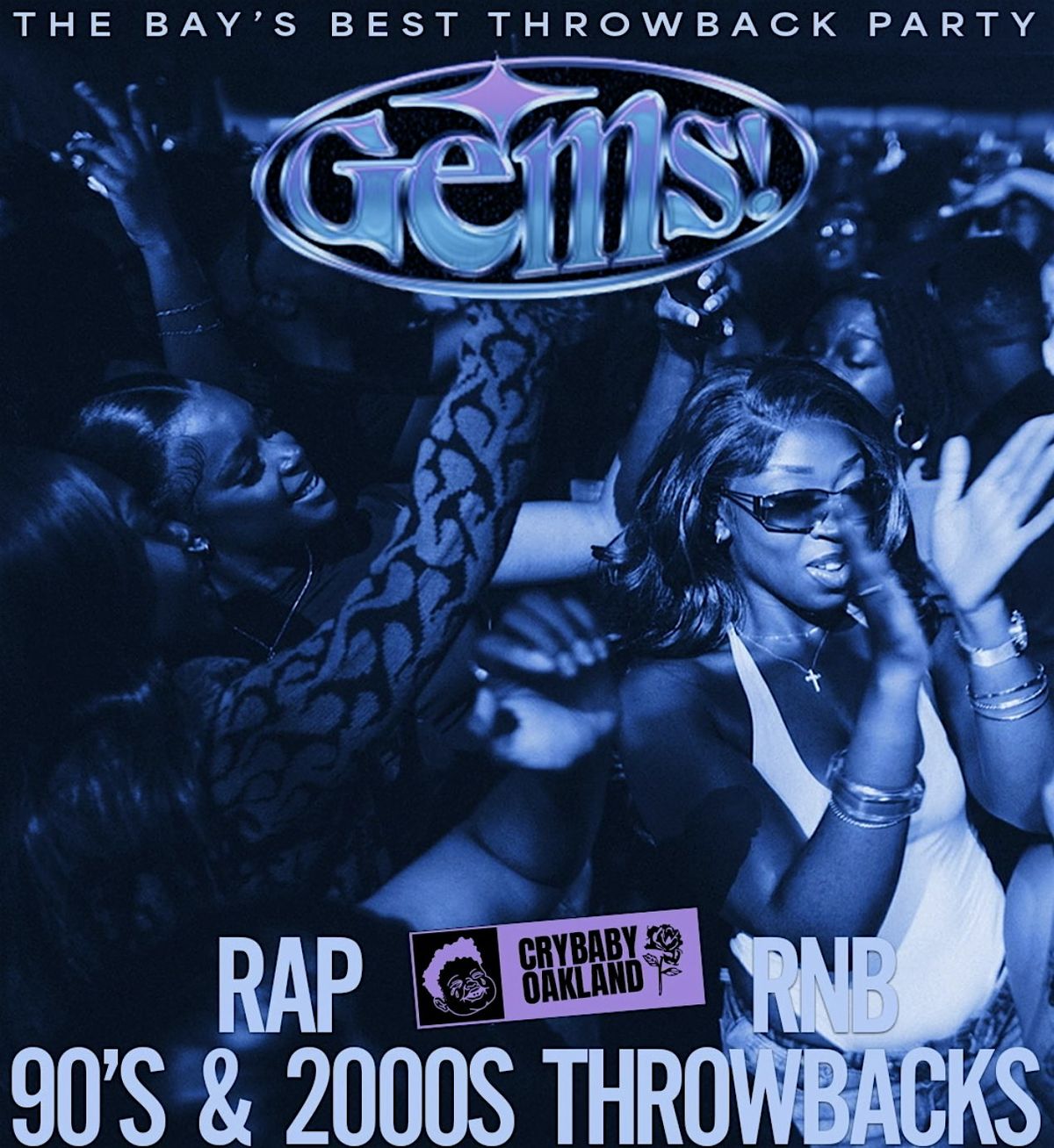 GEMS! The Bay's Best Throwback Party w\/ Cybersp1c3 + DJ Jetlag + DJ TTmari