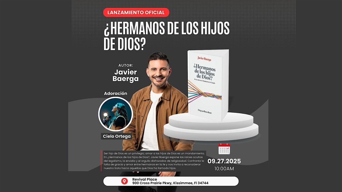 Lanzamiento Oficial: Hermanos de los Hijos de Dios \u2013 Javier Baerga