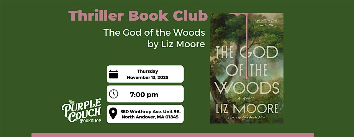 Thriller Book Club: God of the Woods by Liz Moore