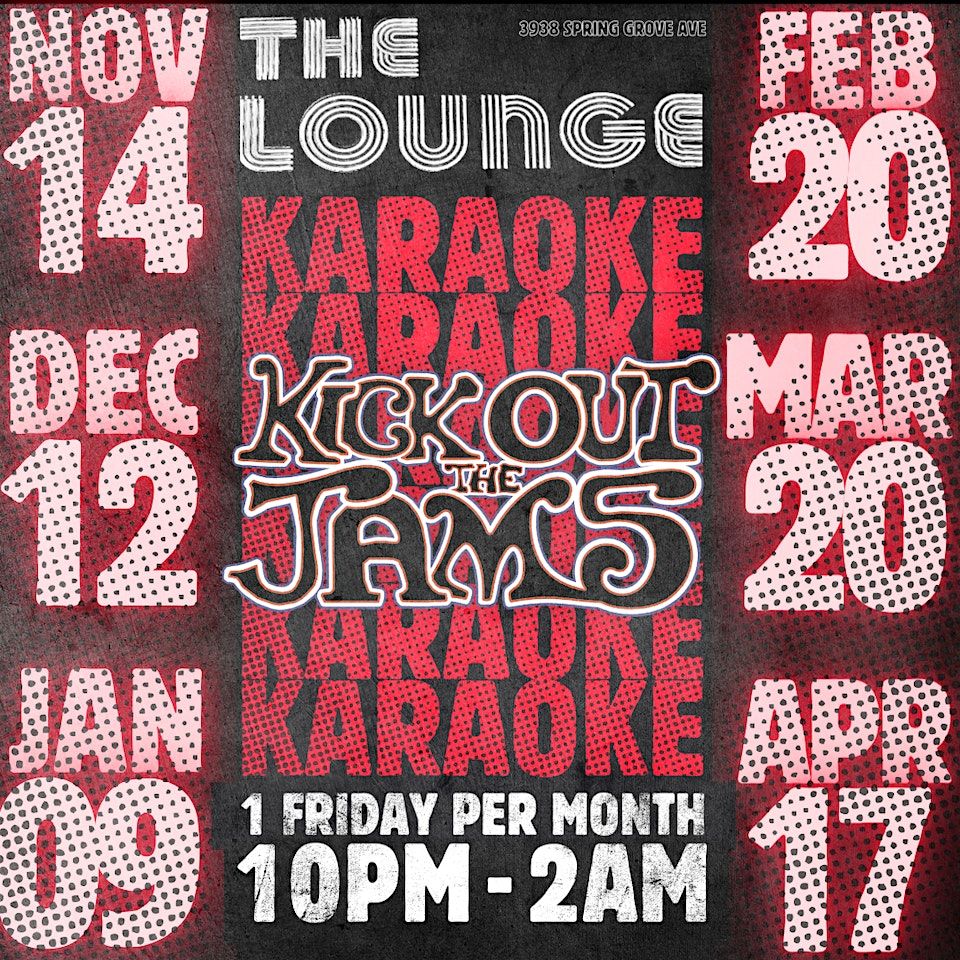 Friday Karaoke Party @ The Lounge in Northside w\/ Kick Out The Jams!! 10-2