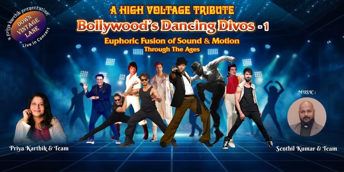 Bollywoods Dancing Divos - A High Voltage Tribute