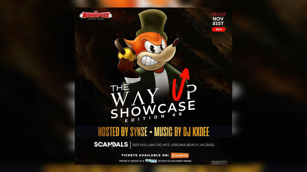 The Monopoly Concert Series presents" The Way Up Edition 49"