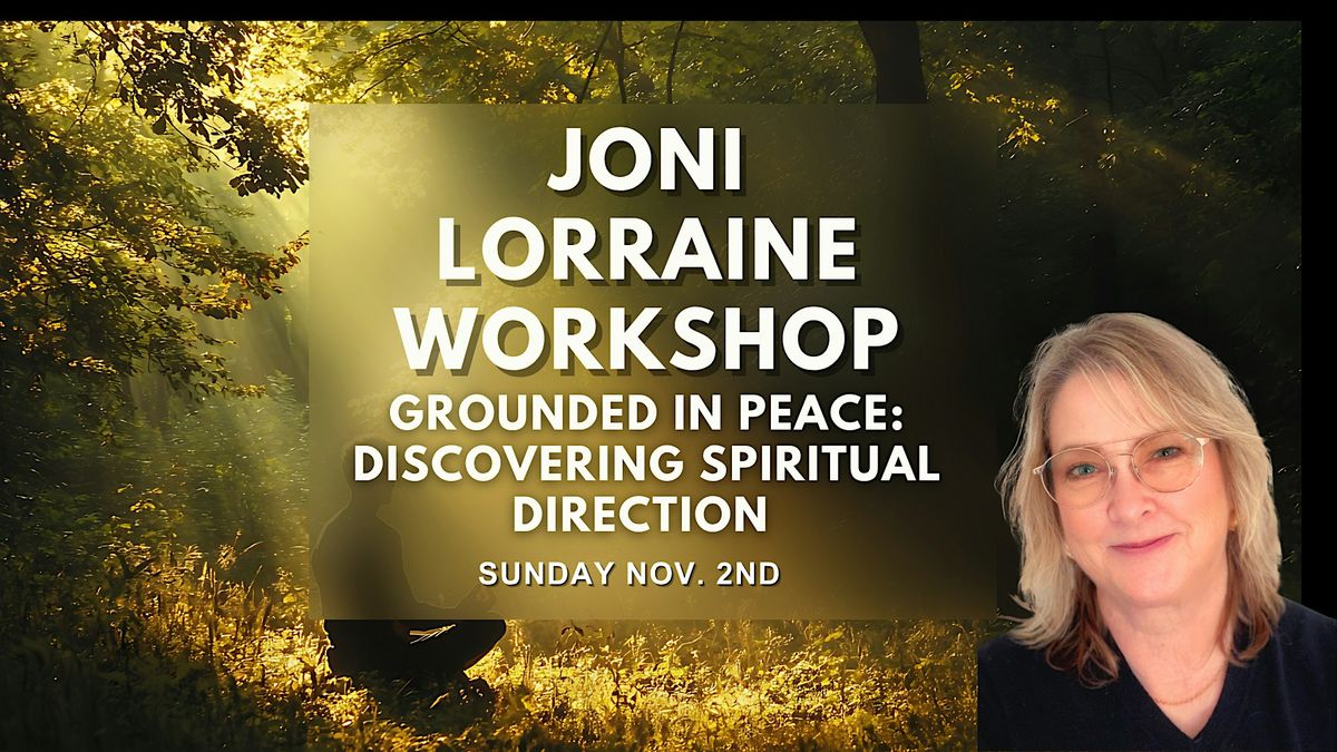 Workshop: Grounded in Peace - Discovering Spiritual Direction