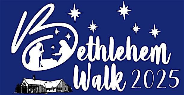 2025 Bethlehem Walk
