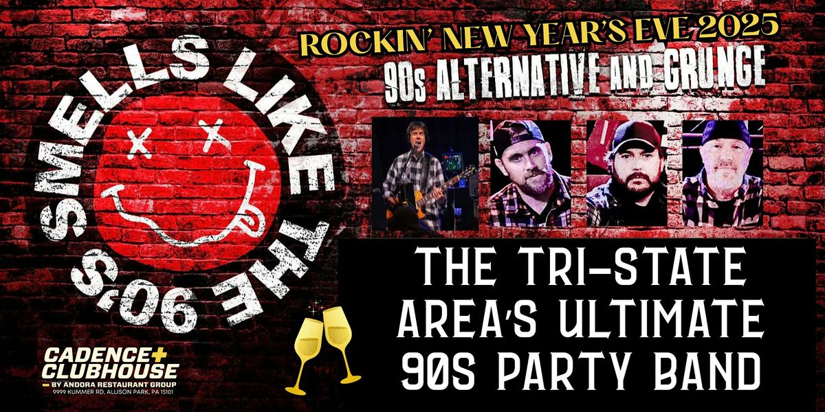Rockin' New Year's Eve w\/ Smells Like The 90s