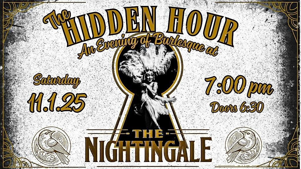 The Hidden Hour: An Evening of Burlesque @ The Nightingale