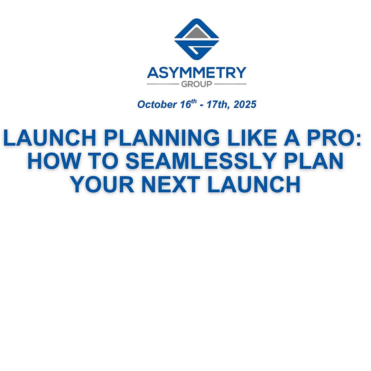 Launch Planning Like a Pro Workshop