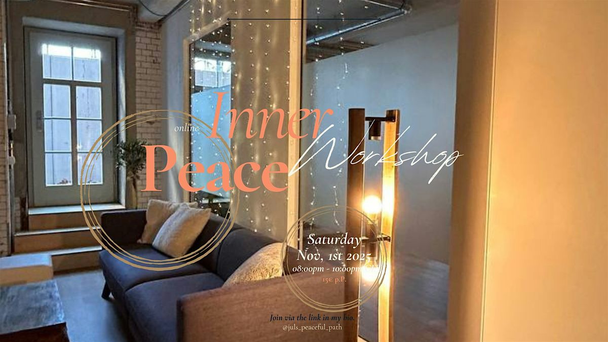 Inner Peace Workshop: Master the Basics of the Inner Peace Framework