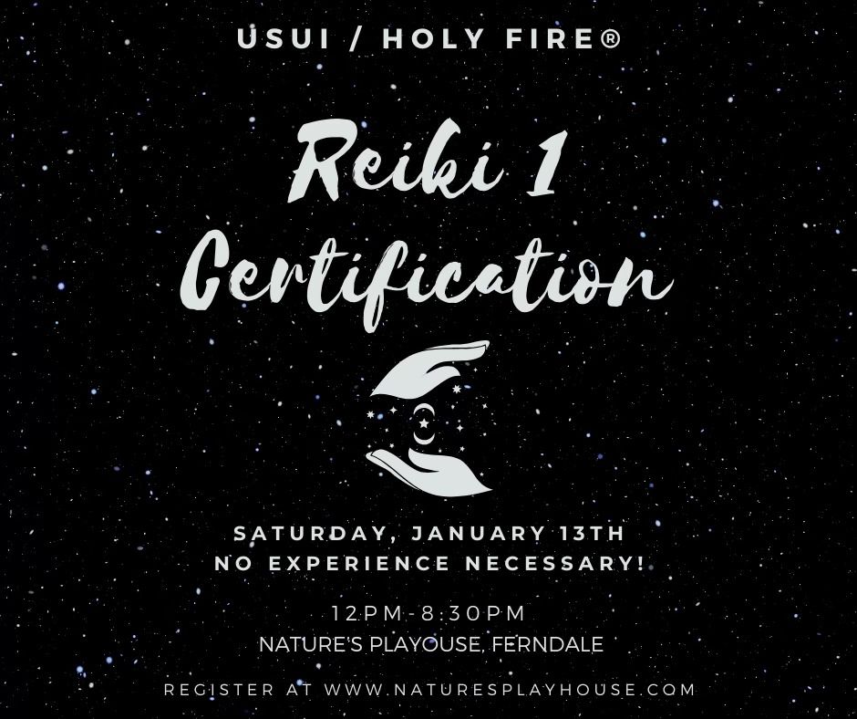 (Jan 13) Usui / Holy Fire Reiki 1 Certification Training (Ferndale) at ...