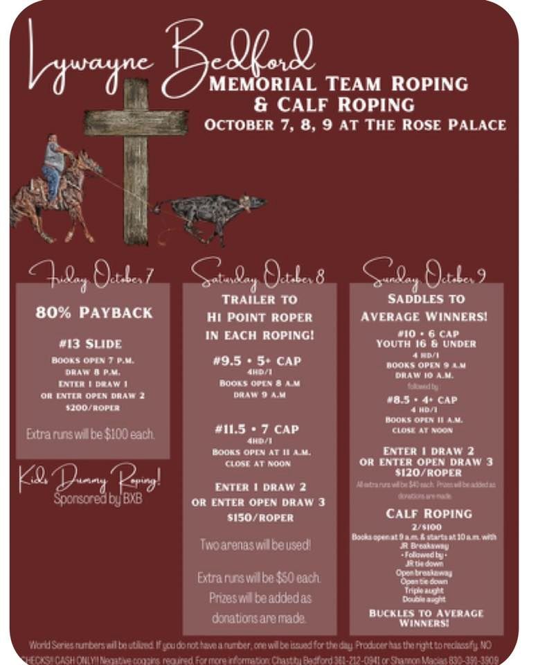 LYWAYNE BEDFORD MEMORIAL TEAM ROPING & CALF ROPING The San Antonio Rose Palace, Boerne, TX
