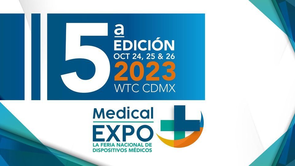 Medical Expo 2023 CDMX World Trade Center,Mexico D.F., Naucalpan De