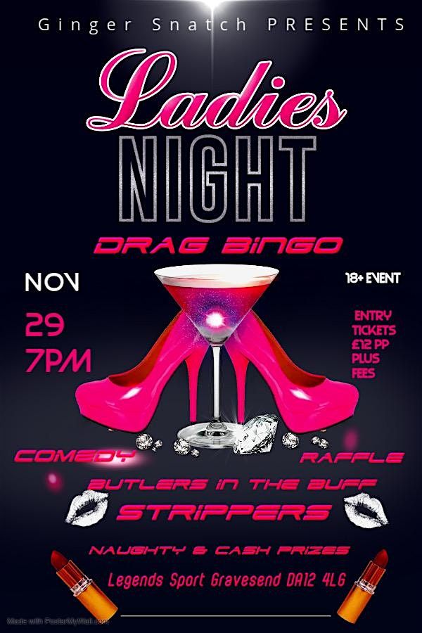Ginger Snatch Ladies Night Drag Bingo with Butlers in the Buff & Strippers
