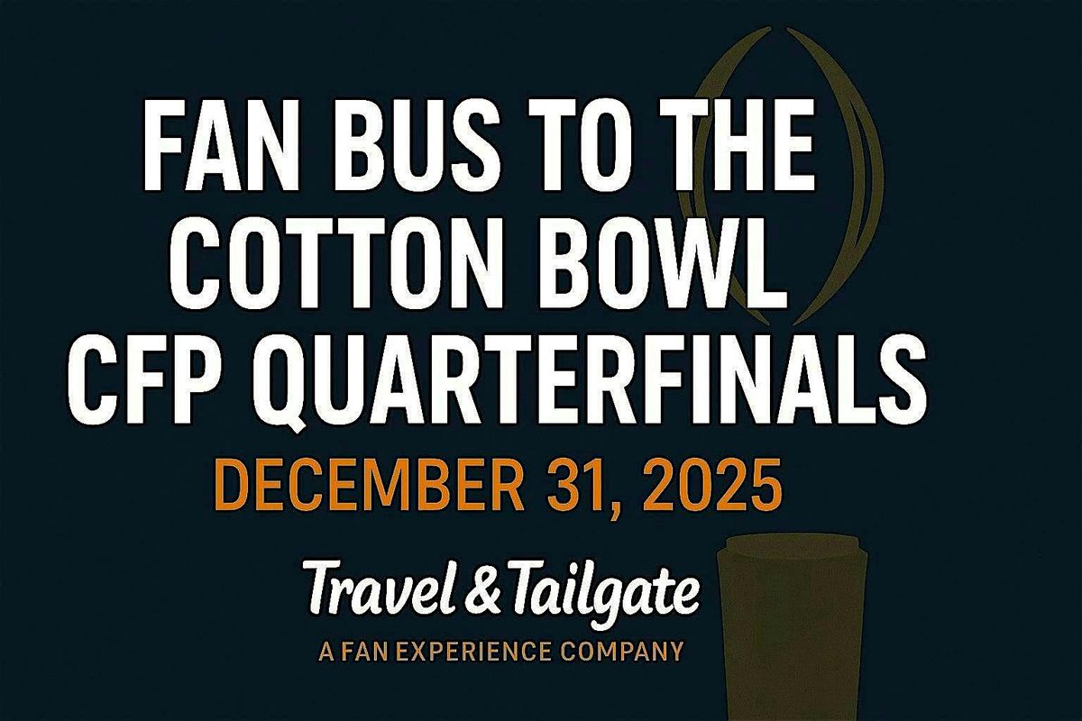 Fan Bus to 2025 Cotton Bowl CFP Quarterfinal