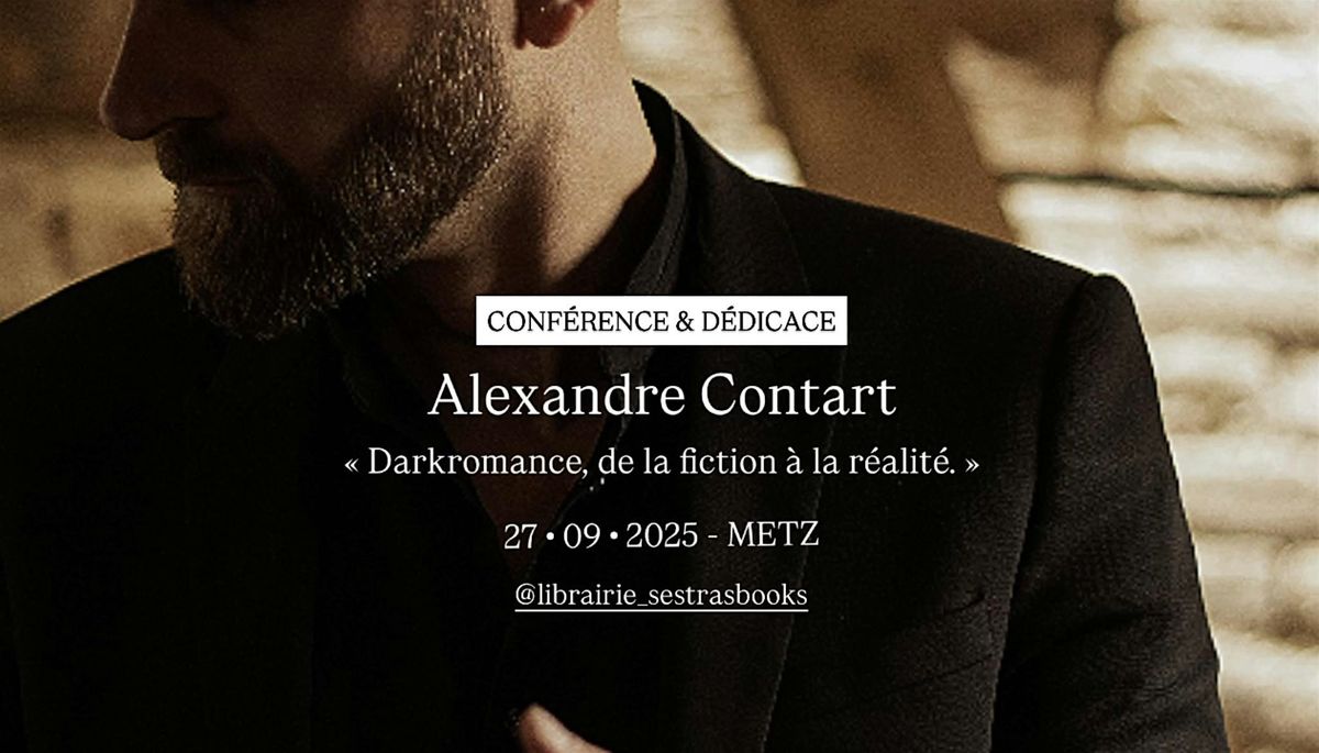 Conf\u00e9rence & D\u00e9dicace - Alexandre Contart
