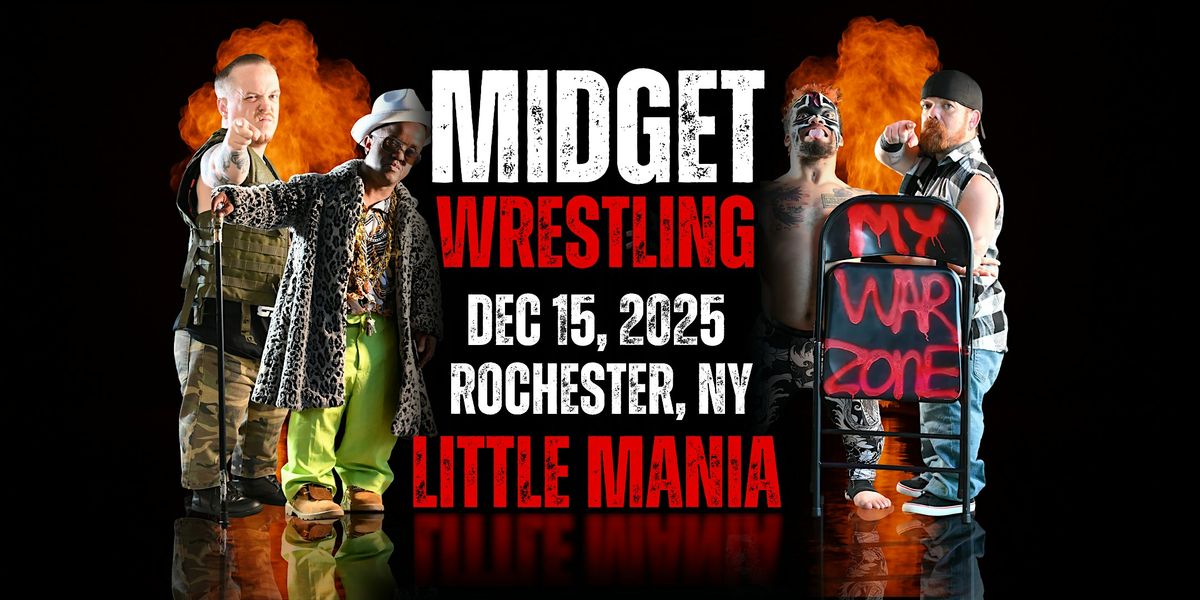 Little Mania Midget Wrestling \u2013 Rochester, NY \u2013 Dec 15, 2025 \u2013 Buy Now