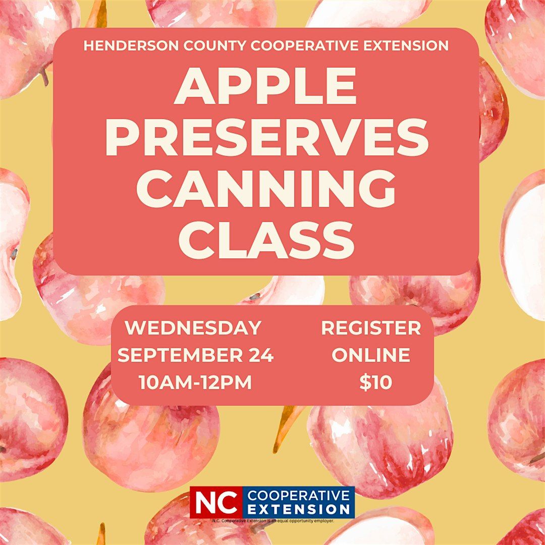Food Preservation: Apple Preserves Canning Class