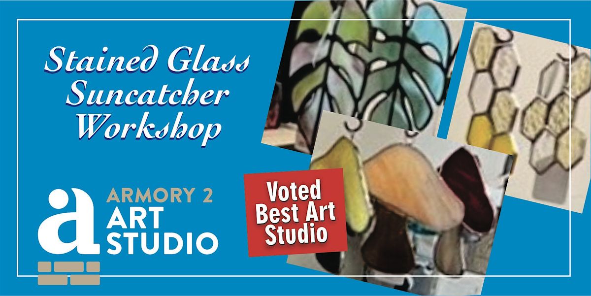 Stained Glass Suncatcher Workshop