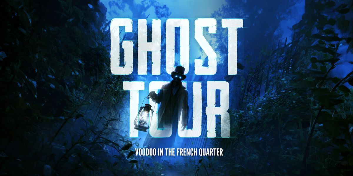 New Orleans Ghost Tour: Voodoo in the French Quarter
