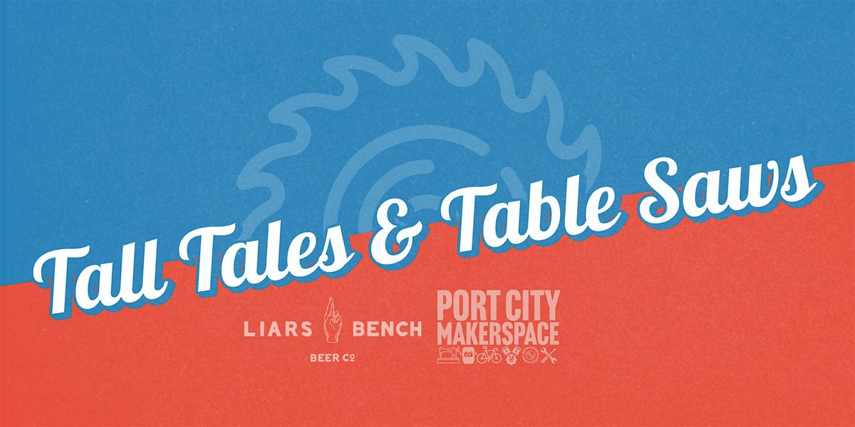 Tall Tales & Table Saws