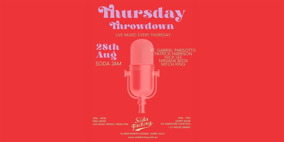 FREE DRINK BEFORE 10:00PM - Thursday Throwdown pres. Soda Jam