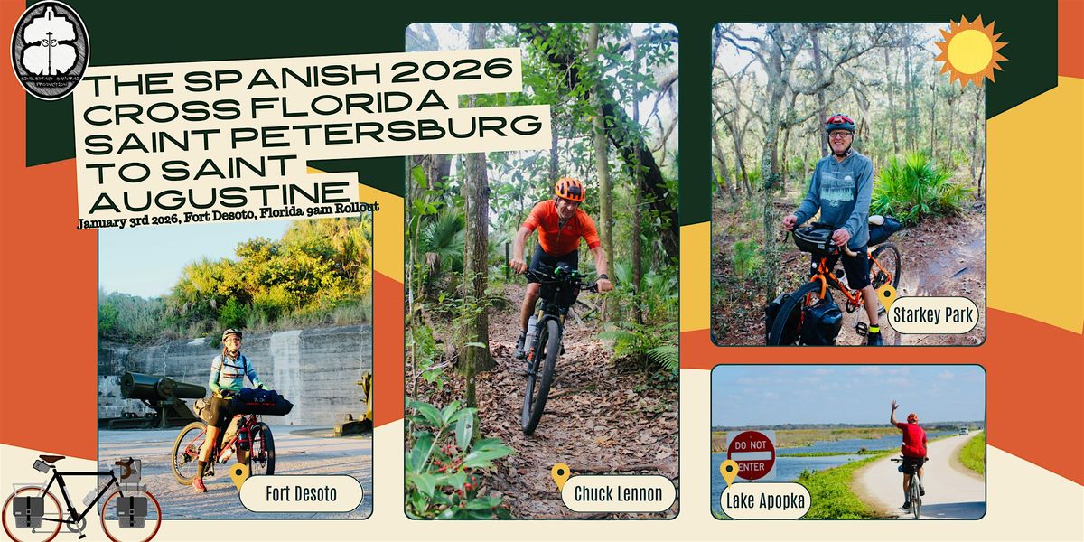 The Spanish: Cross Florida, St. Petersburg to St Augustine