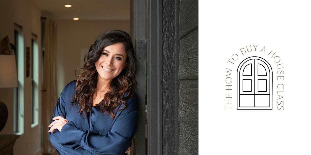 How To Buy A House Class with Amanda Davis